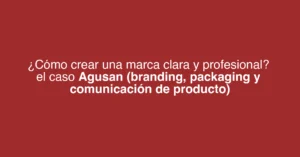 Cómo crear una marca - Santiago Aroca - Blog